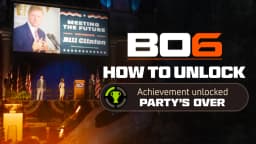 How to unlock the Party's Over achievement in Black Ops 6